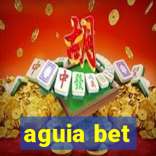 aguia bet